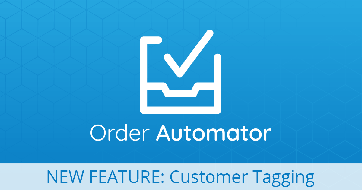 tag customers with order automator
