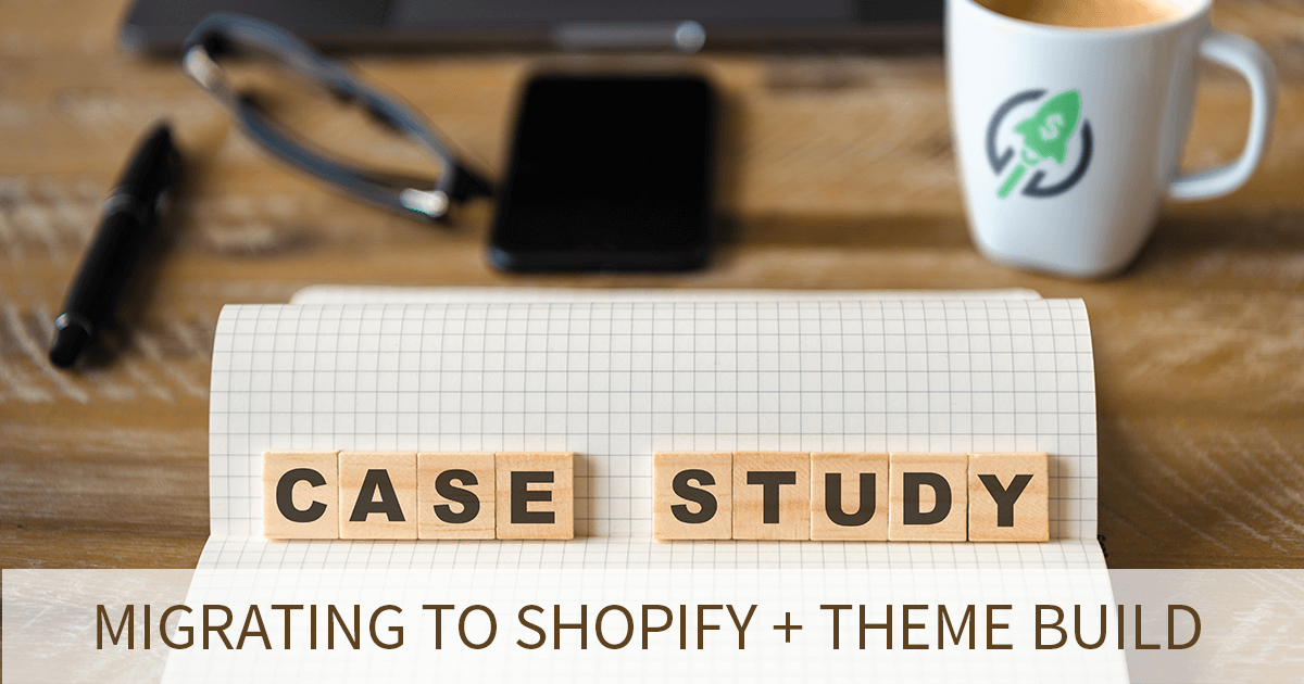case study - migrating to Shopify from wix