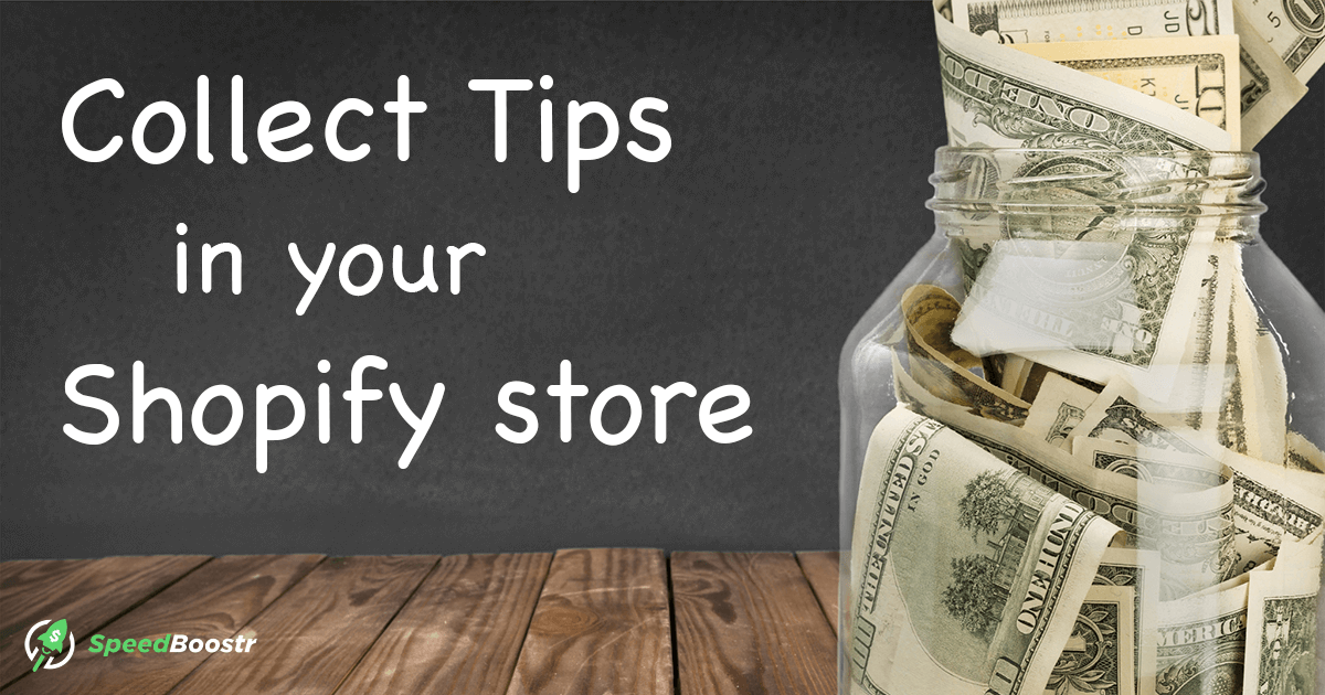 marketing idea for shopify - accept tips