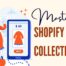 Mastering Shopify Collections